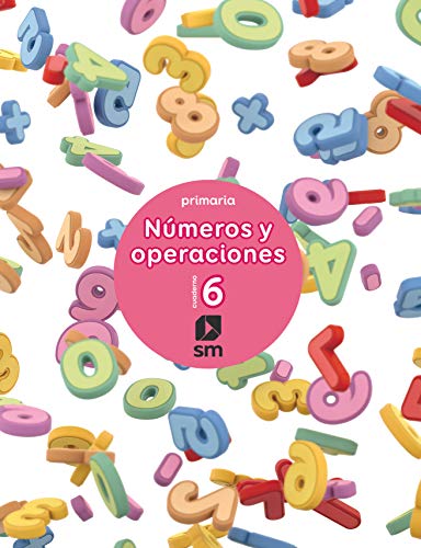 Cuaderno 6 de números y operaciones Primaria