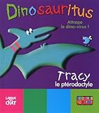 DINOSAURITUS ATTRAPE LE DINOSA