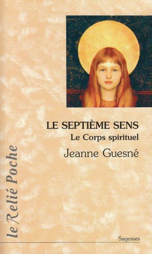 Download Le septième sens : Le corps spirituel Download Le septième sens : Le corps spirituel