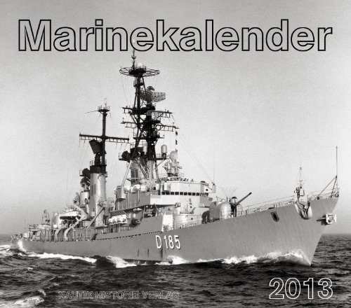 Der Marinekalender: 2013
