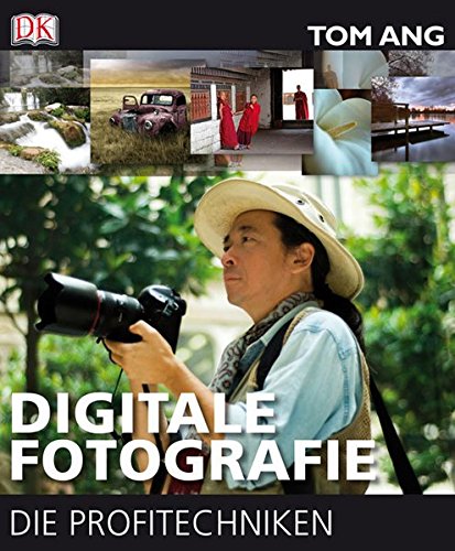 Download Digitale Fotografie – Die Profitechniken Download Digitale Fotografie – Die Profitechniken