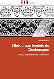 Image de L''entourage féminin de charlemagne