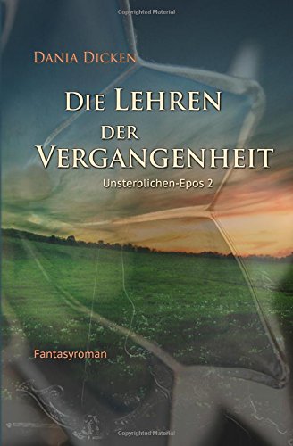 Die Lehren der Vergangenheit (Unsterblichen-Epos)
