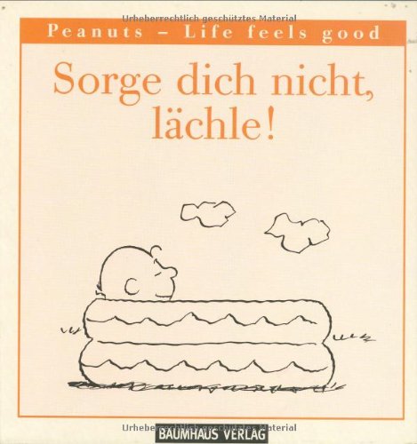 Sorge dich nicht, lächle!