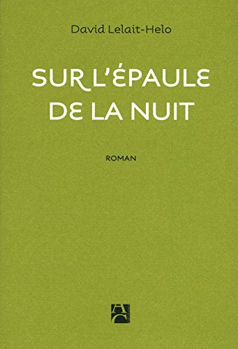 couverture de : Sur l'&eacute;paule de la nuit