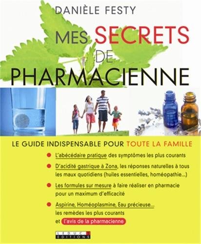 Mes secrets de pharmacienne Mes secrets de pharmacienne