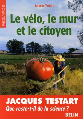 couverture de : Le v&eacute;lo, le mur et le citoyen