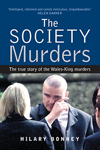 Download The Society Murders: The true story of the Wales-King murders Download The Society Murders: The true story of the Wales-King murders