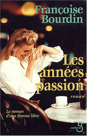 couverture de : Les Ann&eacute;es passions