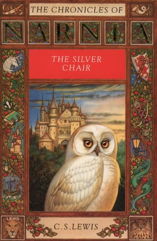 The Silver Chair (The Chronicles of Narnia, Band 6)