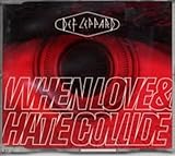 When Love & Hate Collide by Def Leppard - Def Leppard