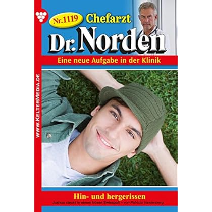 Chefarzt Dr. Norden 1119 – Arztroman: Hin- und hergerissen