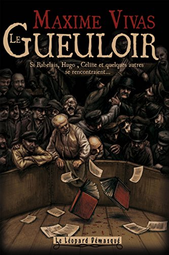 Télécharger Le gueuloir PDF Ebook En Ligne