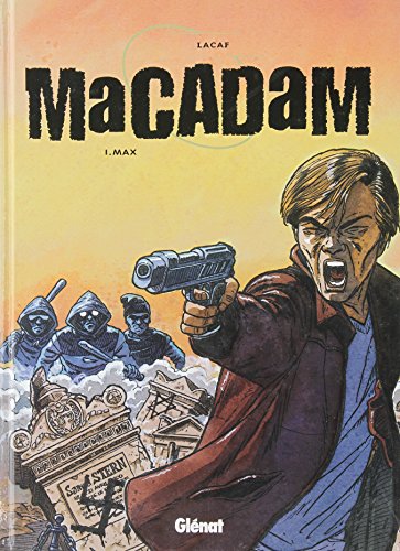 couverture de : MACADAM T.1 - MAX
