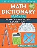 Math Dictionary for Kids: The #1 Guide for Helping Kids with Math by 