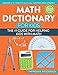 Math Dictionary for Kids: The #1 Guide for Helping Kids with Math by 