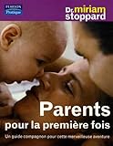 Parents pour la première fois: Un guide compagnon pour cette merveilleuse aventure