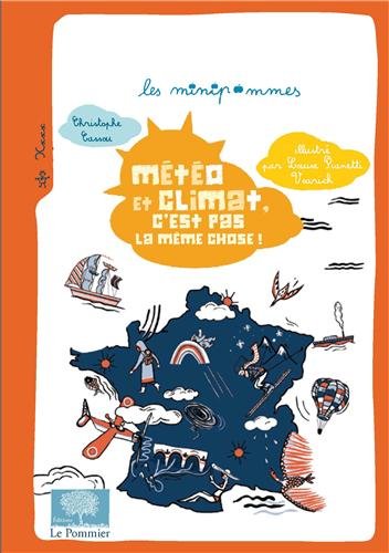couverture de : M&eacute;t&eacute;o et climat, ce n'est pas la m&ecirc;me chose !
