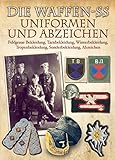 Image de Die Waffen-SS - Uniformen und Abzeichen: Feldgraue Bekleidung, Tarnbekleidung, Winterbekleidung, Tro