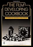 The Film Developing Cookbook by 