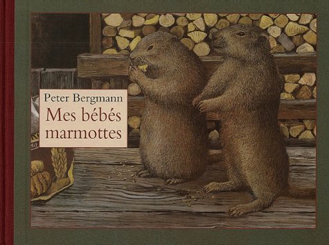 couverture de : Mes b&eacute;b&eacute;s marmottes