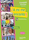 A mi me encanta 1re (B1) - Espagnol - Livre de l'élève - Edition 2011