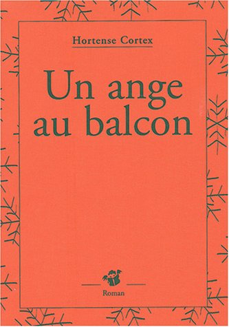 couverture de : Un ange au balcon couverture de : Un ange au balcon