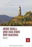 Cover zum Buch Herr Groll und das Ende der Wachau