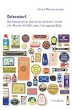 Beiersdorf: Die Geschichte des Unternehmens hinter den Marken NIVEA, tesa, Hansaplast & Co. by
