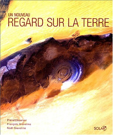 couverture de : Un nouveau regard sur la Terre