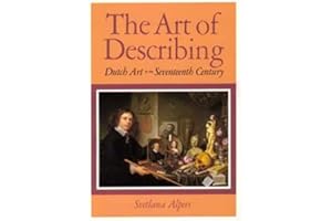 The Art of Describing (Paper): Dutch Art in the Seventeenth Century