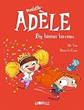 Mortelle Adèle, Tome 13: Big bisous baveux