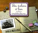 Les écoliers d'hier et leurs instituteurs