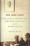 Image de The Long Night: William L. Shirer and the Rise and Fall of the Third Reich