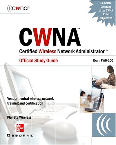 Télécharger Cwna Certified Wireless Network Administrator Official Study Guide: (Exam Pow-100) Francais PDF