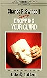 Dropping your Guard