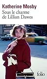 Sous le charme de Lillian Dawes