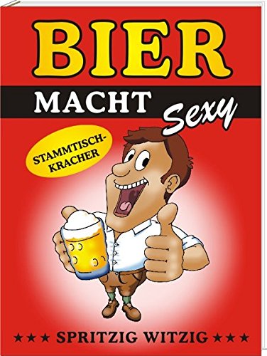 Download Bier macht sexy: Stammtisch-Kracher