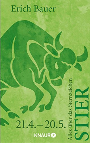 Alles über das Sternzeichen Stier: 21.04 - 20.05