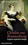 Cover zum Buch Caroline von Braunschweig: Englands u...