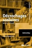 Image de Decrochages Scolaires l'Ecole en Difficulté