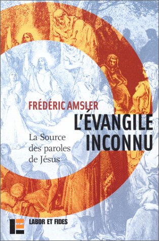 Download L'Evangile inconnu : La Source des paroles de Jésus Download L'Evangile inconnu : La Source des paroles de Jésus