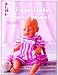 Produktbild Puppenkleider selbst gehäkelt: Pullover, Kleidchen, Schuhe und mehr
