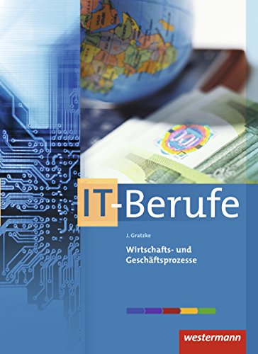 Download IT-Berufe: Wirtschafts- und Geschäftsprozesse: Schülerband Download IT-Berufe: Wirtschafts- und Geschäftsprozesse: Schülerband