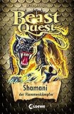 Beast Quest 56 - Shamani, der Flammenkämpfer by