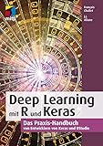 Deep Learning mit R und Keras: Das Praxis-Handbuch von den Entwicklern von Keras und RStudio (mitp Professional) by François Chollet, J.J. Allaire