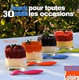 30 Desserts créatifs pour toutes les occasions
