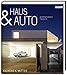 Haus & Auto: Internationale Projekte by Andreas K. Vetter