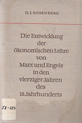 Die Entwicklung der ökonomischen Lehre von Marx und Engels in den vierziger Jahren des 19. Jahrhunderts
