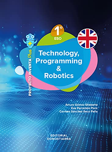 Technology, Programming And Robotics 1º eso - Project Inventa Plus
